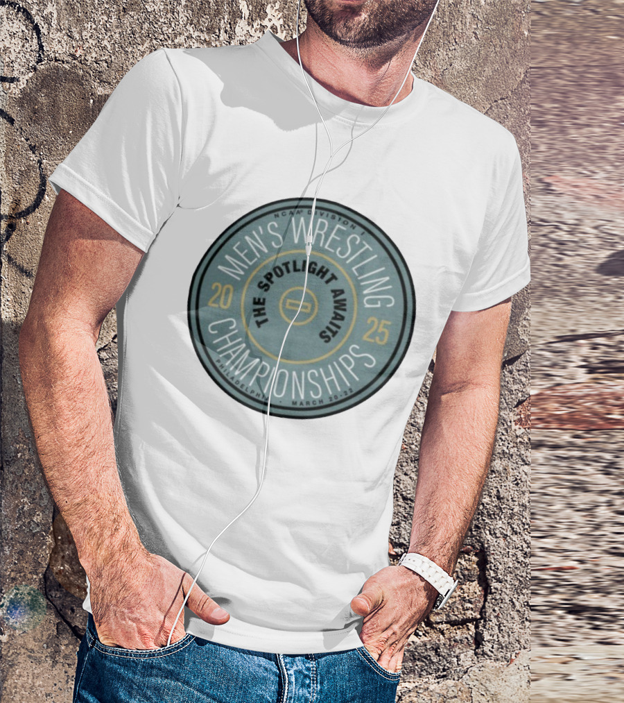 NCAA Division I Men's Wrestling Championships Philadelphia 2025 The Spotlight Awaits March 20-22 T-Shirt