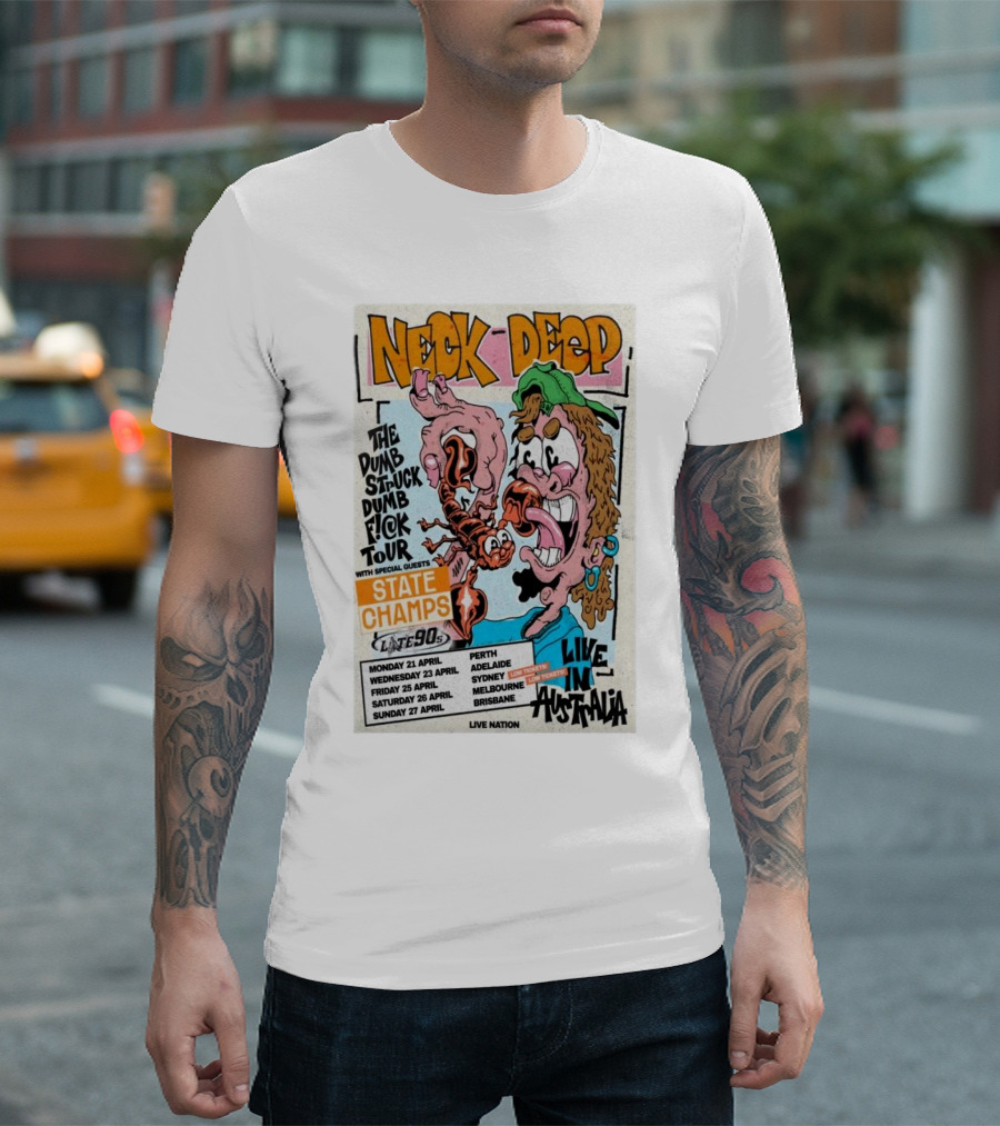 Neck Deep The Dumb Struck Dumb Fuck Tour 2025 Live In Australia With State Champs Late 90s T-Shirt