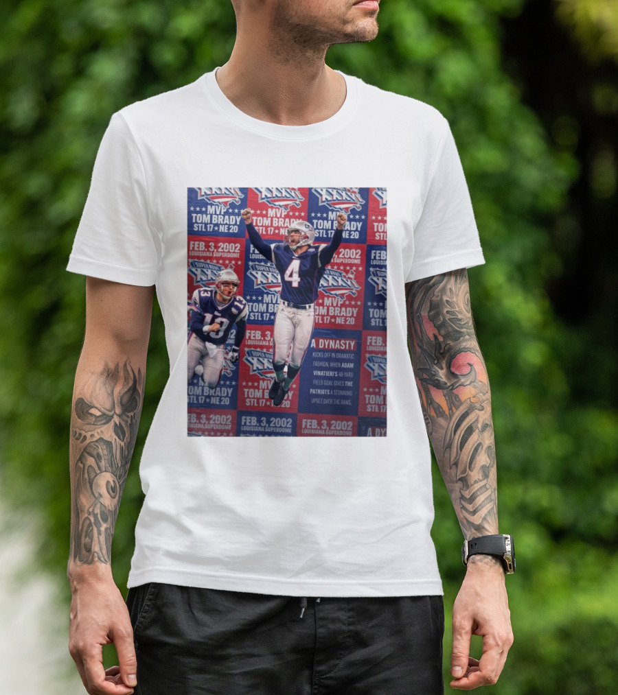 MVP Tom Brady Feb 3 2002 Louisiana Superdome A Dynasty Kicks Off Dramatic Fashion Super Bowl XXXVI T-Shirt