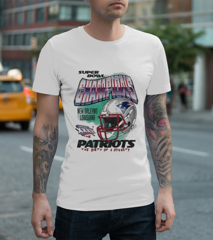 New England Patriots Super Bowl Champions New Orleans Louisiana The Birth Of A Dynasty T-Shirt