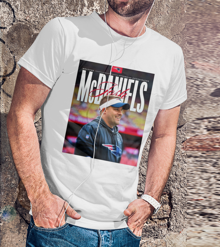 Welcome New England Patriots Offensive Coordinator Josh McDaniels T-Shirt