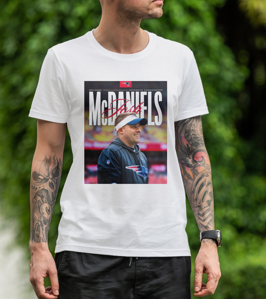 Welcome New England Patriots Offensive Coordinator Josh McDaniels T-Shirt