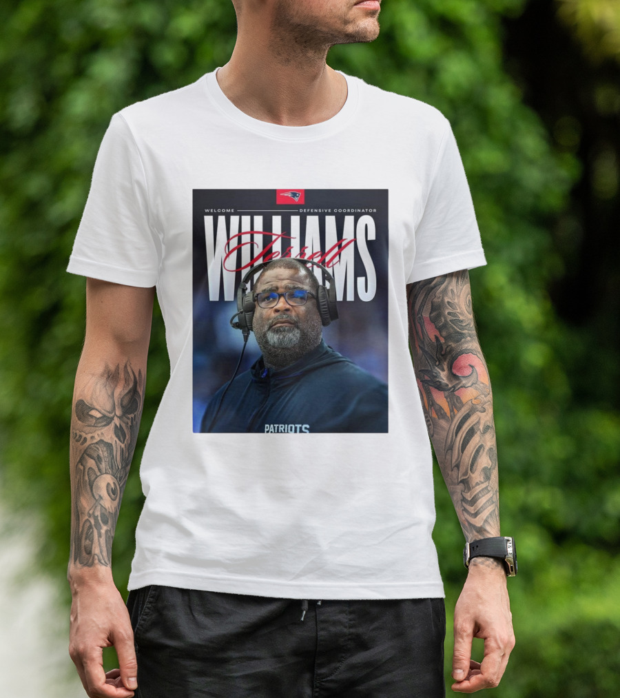 Welcome New England Defensive Coordinator Terrell Williams Patriots T-Shirt