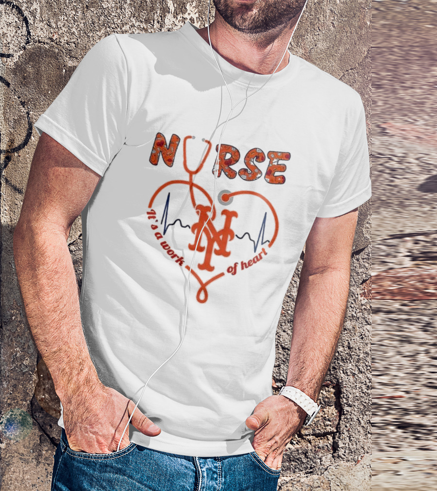 New York Mets Nurse It's A Work Of Heart 2025 Baseball T-Shirt