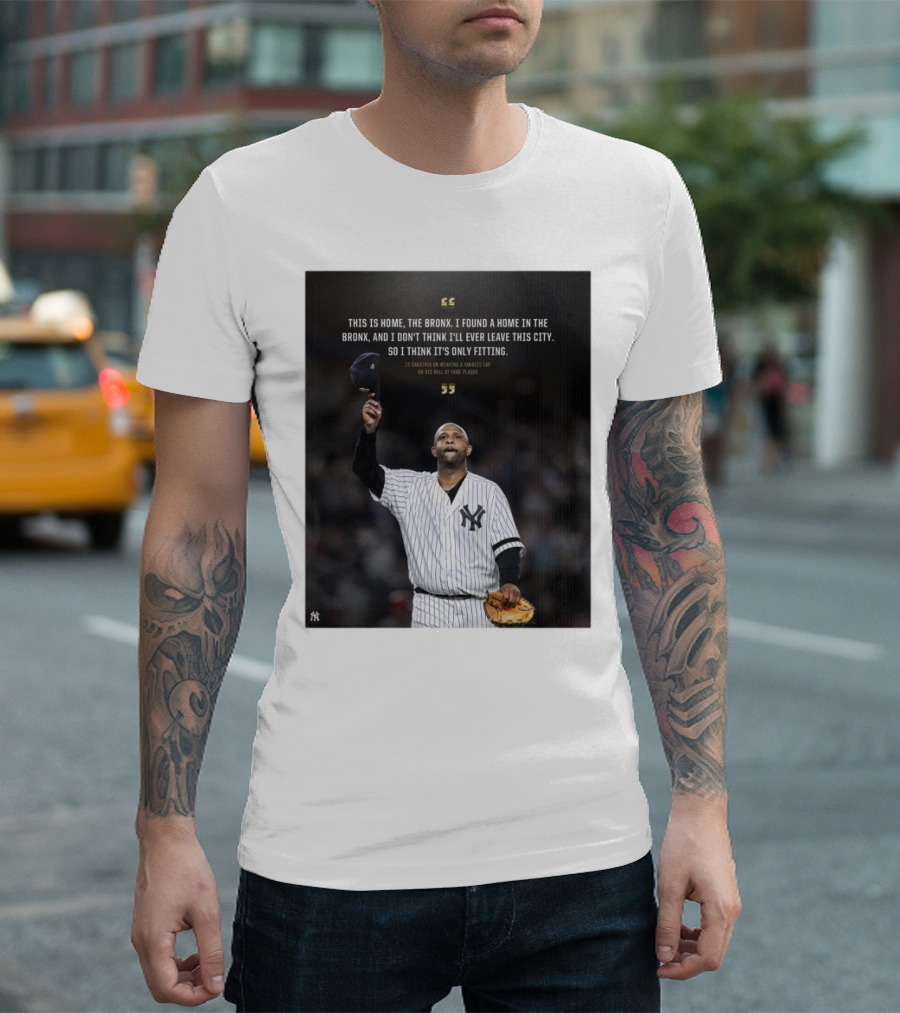 New York Yankees CC Sabathia This Is Home The Bronx Hall Of Fame Plaque T-Shirt