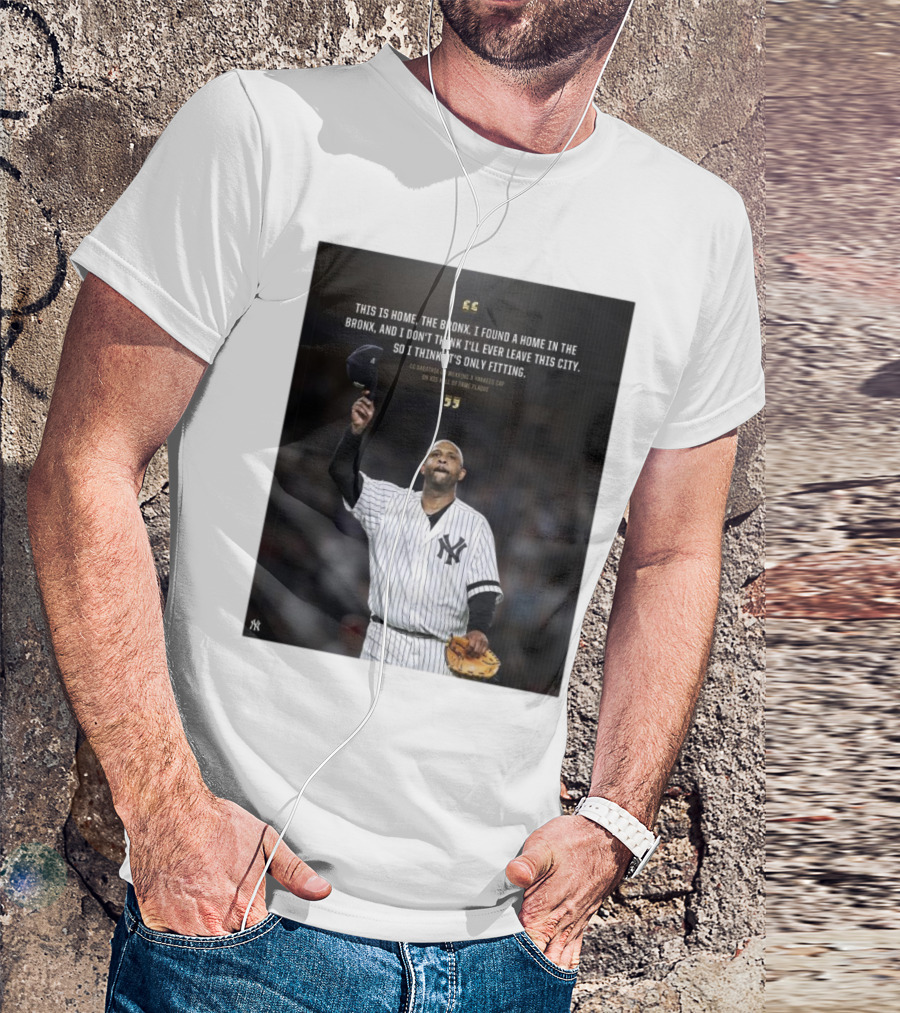 New York Yankees CC Sabathia This Is Home The Bronx Hall Of Fame Plaque T-Shirt