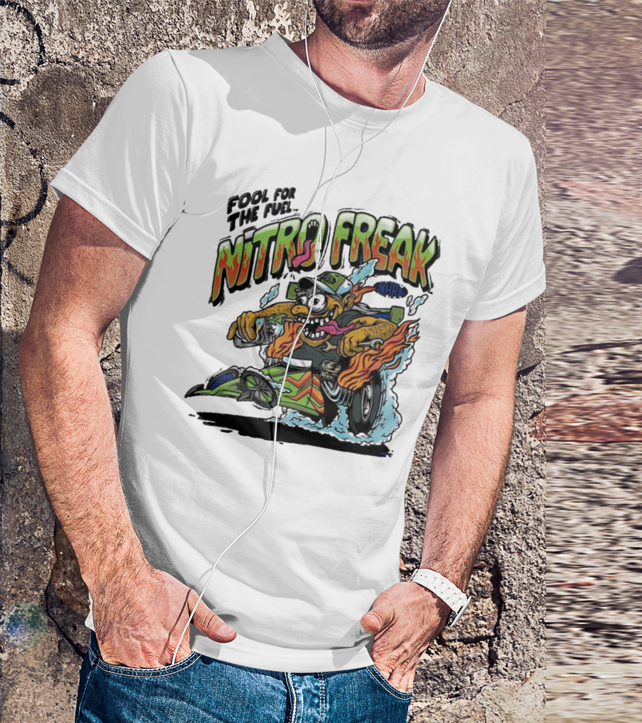 NHRA Nitro Freak Fool For The Fuel Drag Racing Cartoon Character T-Shirt