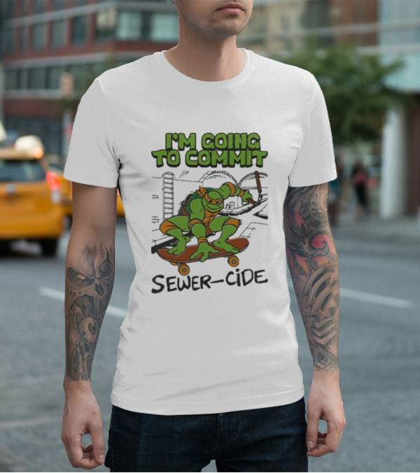 Ninja Turtles I’m Going To Commit Sewer-Side T-Shirt