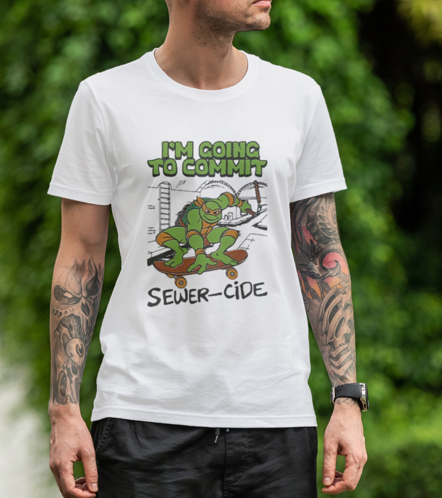 Ninja Turtles I’m Going To Commit Sewer-Side T-Shirt