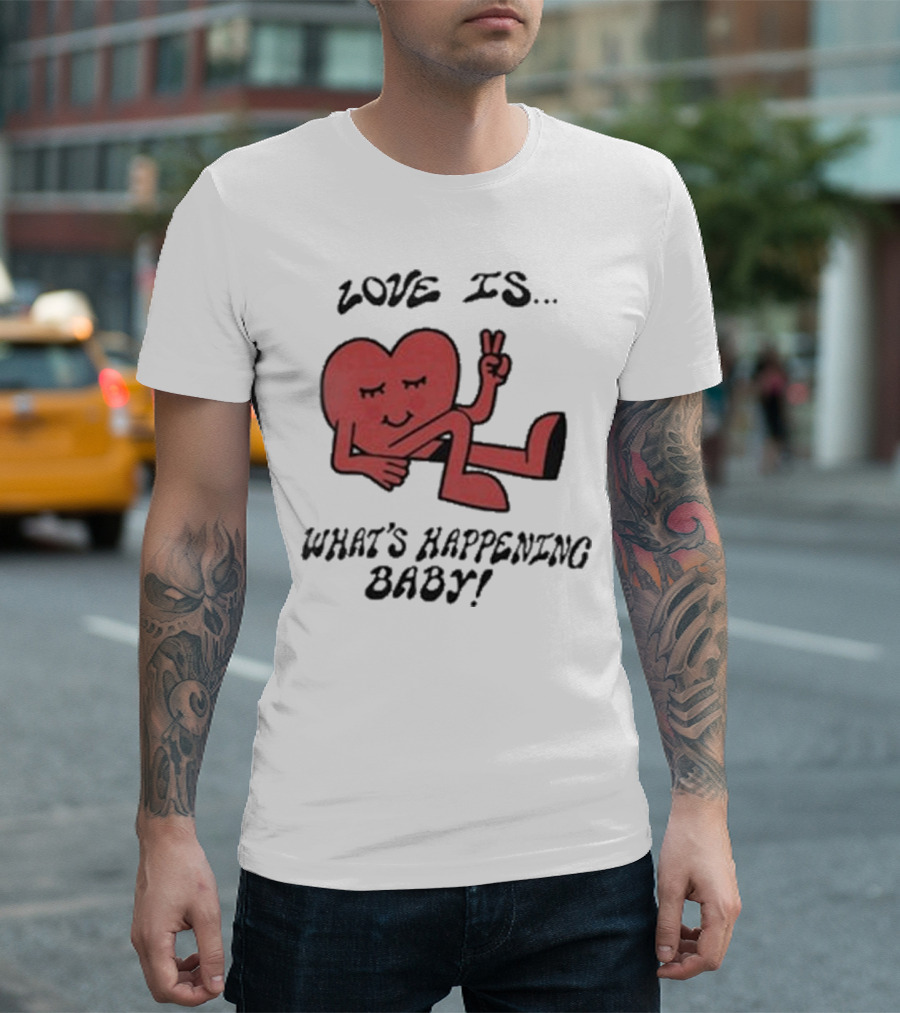 Not Dead Yet Nell Serrano Love Is What's Happening Baby Peace Heart T-Shirt