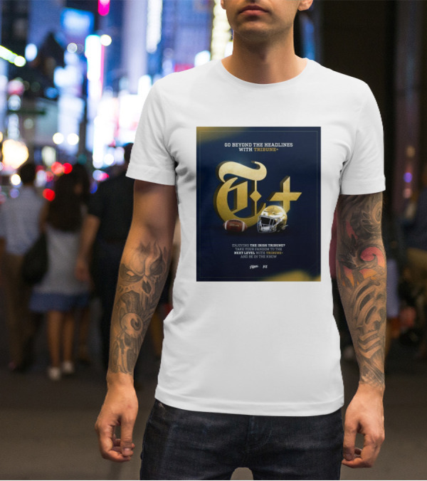 Notre Dame Fighting Irish Tribune+ Go Beyond The Headlines Football Helmet T-Shirt