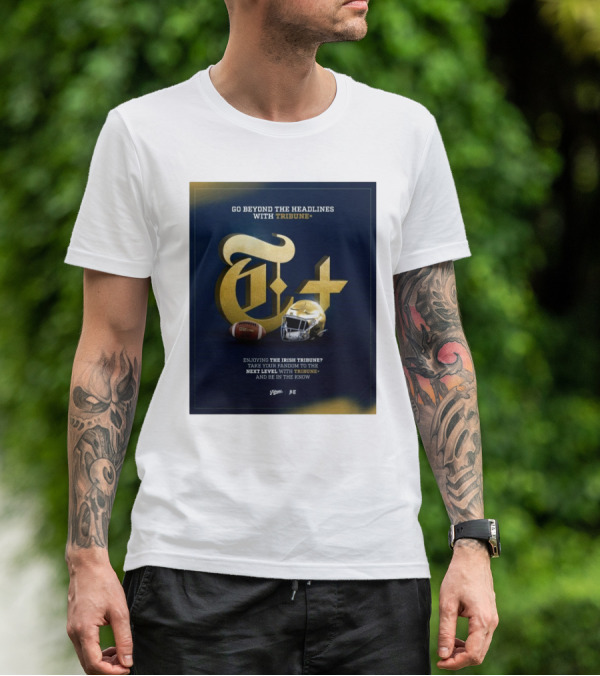 Notre Dame Fighting Irish Tribune+ Go Beyond The Headlines Football Helmet T-Shirt