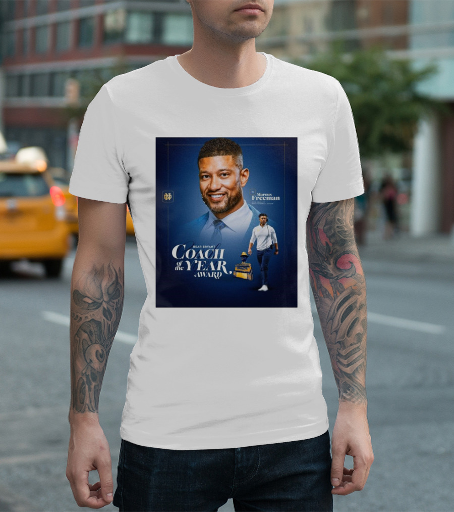 Bear Bryant Coach Of The Year Marcus Freeman Notre Dame Fighting Irish Football Coach T-Shirt