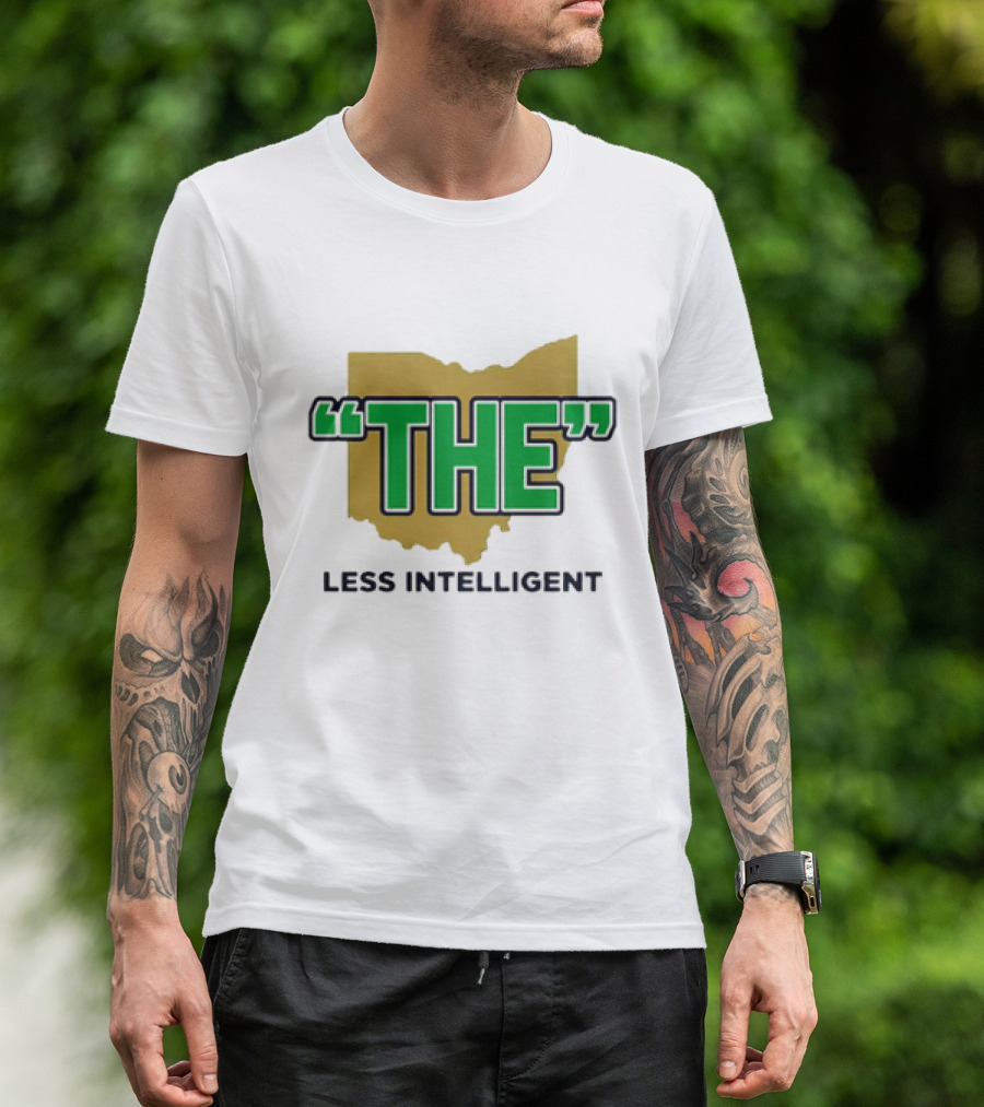 "Notre Dame Fighting Irish 'The' Less Intelligent Ohio Parody" T-Shirt