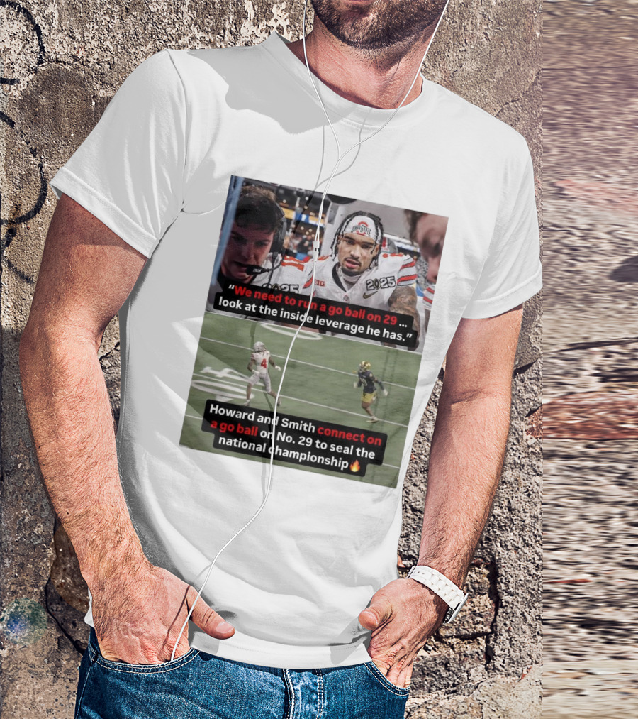 Ohio State Football Emeka Egbuka Strategy Howard And Smith Connect On Go Ball 29 National Championship T-Shirt