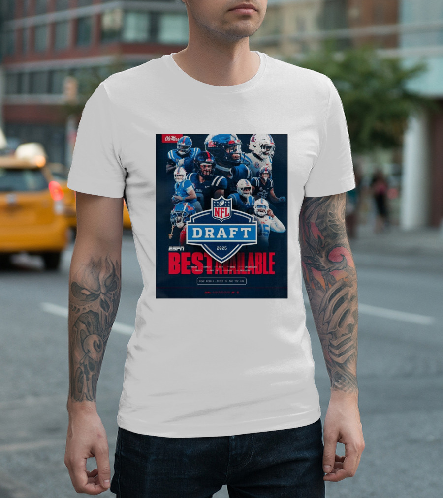 Ole Miss NFL Draft 2025 Nine Rebels ESPN Best Available Top 200 T-Shirt