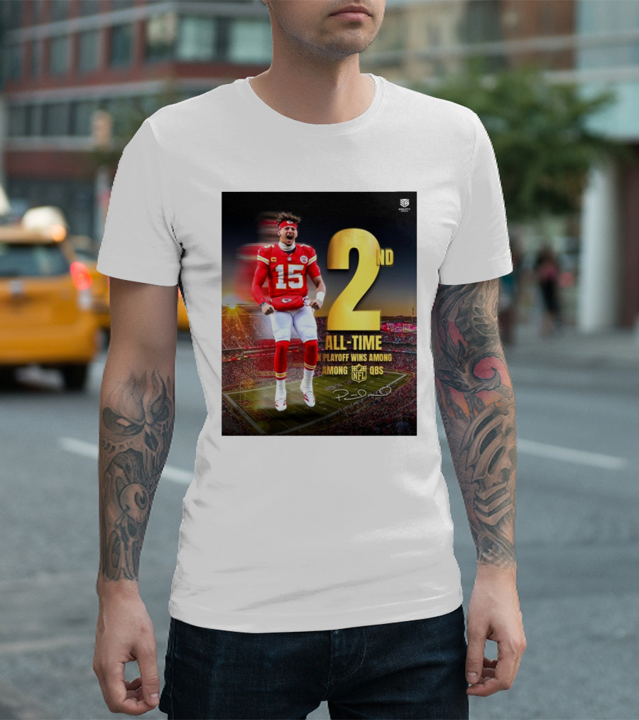 Patrick Mahomes II Kansas City Chiefs 2nd All-Time in NFL Playoff Wins Among QBs T-Shirt