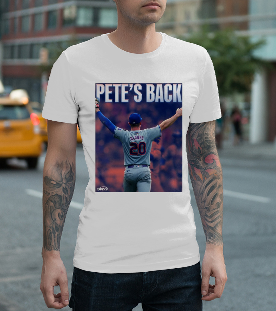 Pete Alonso Mets 20 Pete’s Back SNY T-Shirt