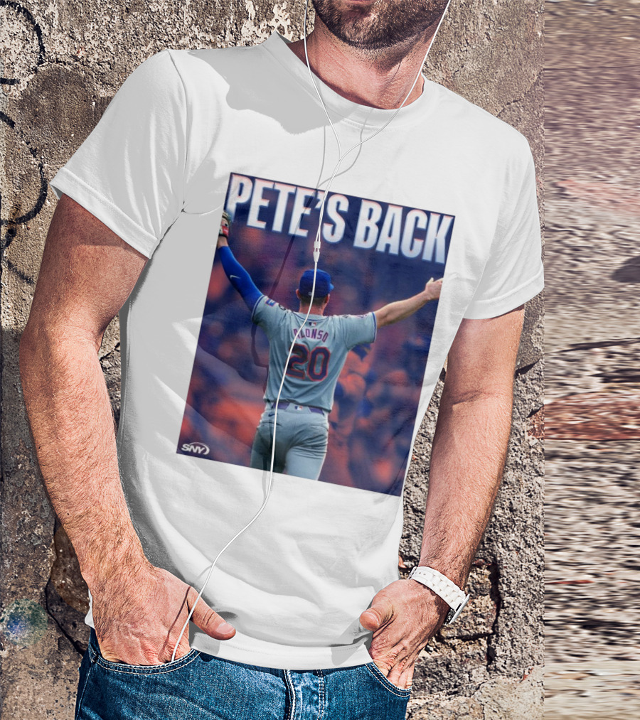 Pete Alonso Mets 20 Pete’s Back SNY T-Shirt