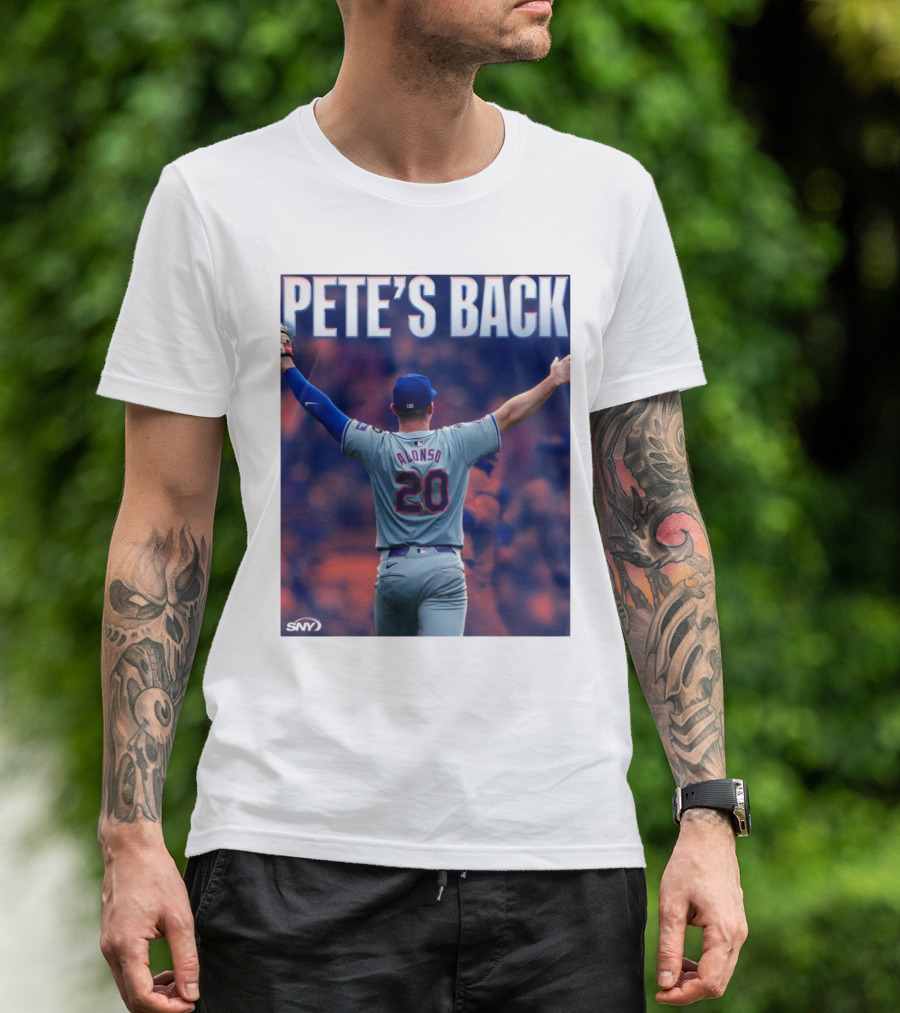 Pete Alonso Mets 20 Pete’s Back SNY T-Shirt
