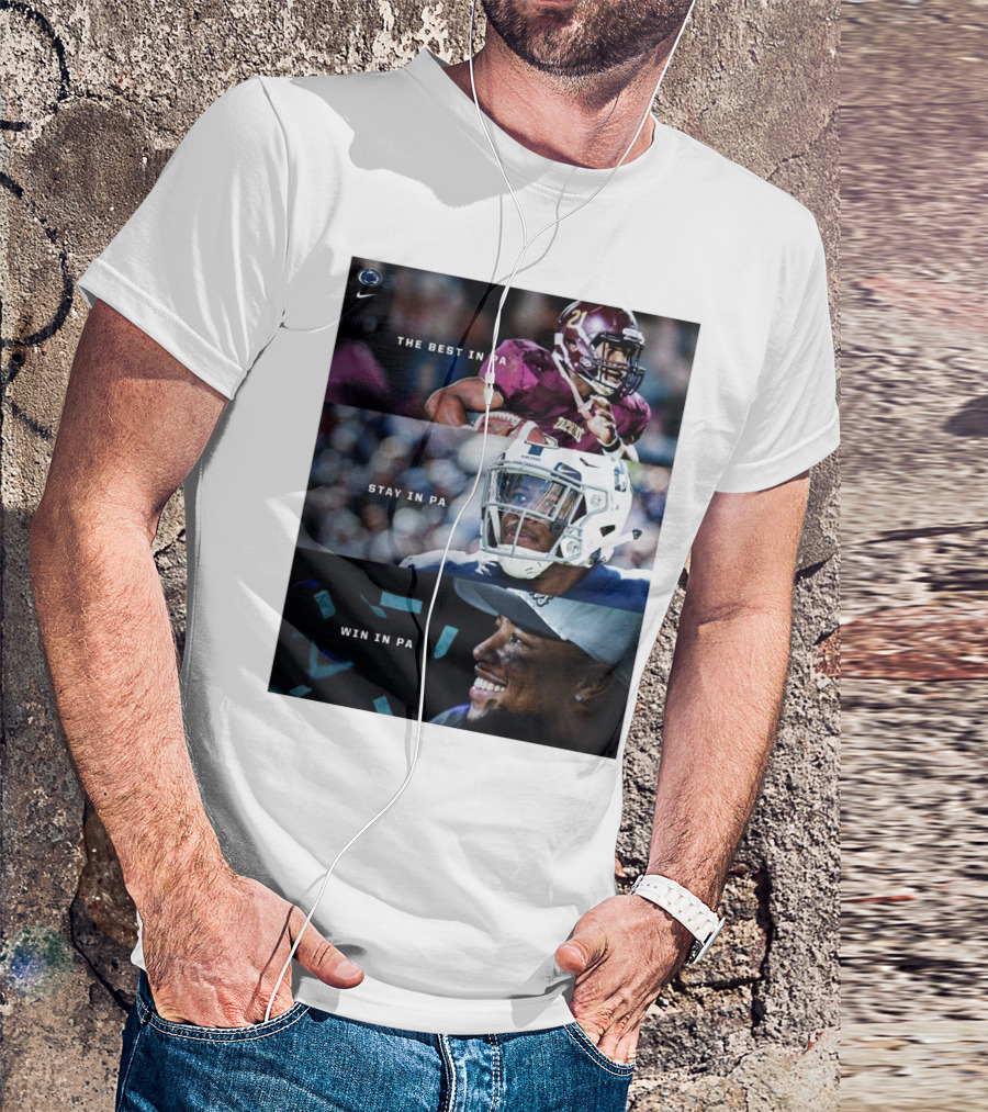Penn State Football Saquon Barkley The Best Stay Win In PA T-Shirt