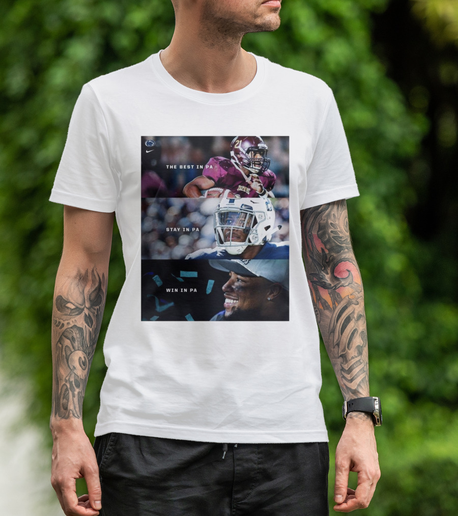 Penn State Football Saquon Barkley The Best Stay Win In PA T-Shirt