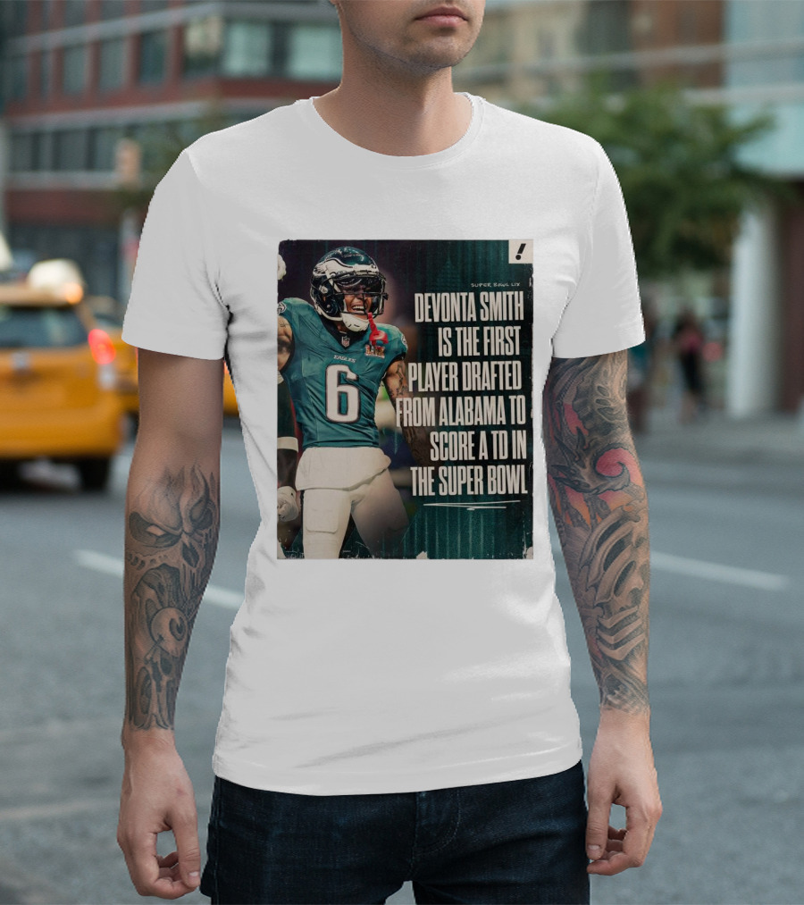 DeVonta Smith Philadelphia Eagles First Alabama Player to Score TD in Super Bowl LIX T-Shirt