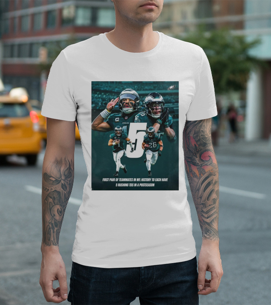 Philadelphia Eagles Teammates Make NFL History with 5 Rushing TDs Each in a Postseason T-Shirt