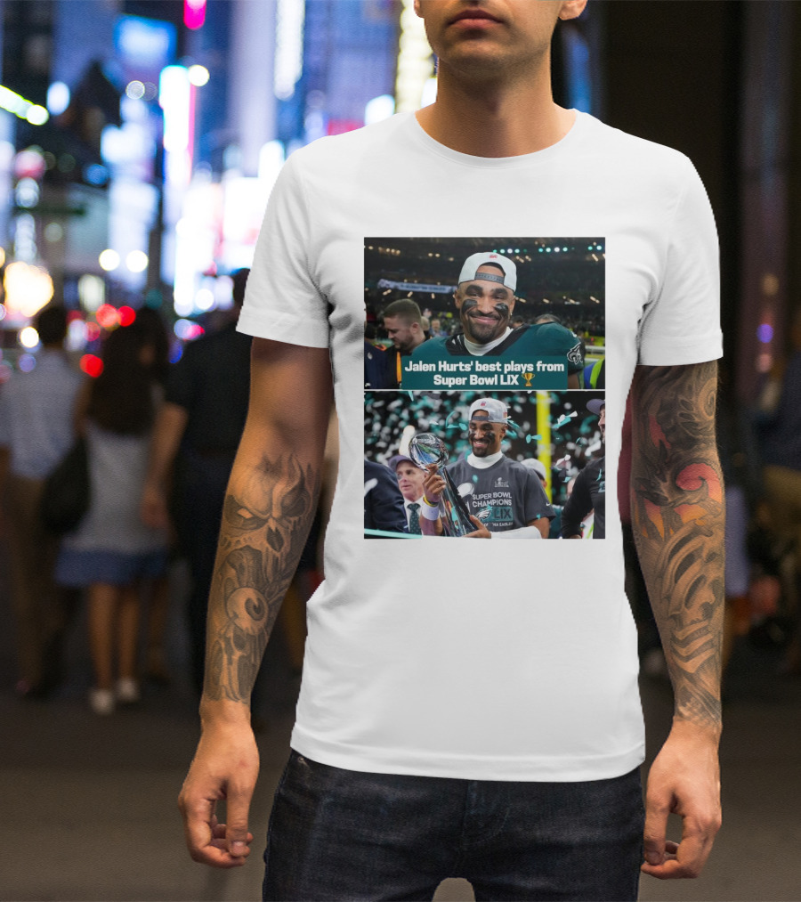 Jalen Hurts Best Plays And Super Bowl LIX Champion Celebration Philadelphia Eagles T-Shirt