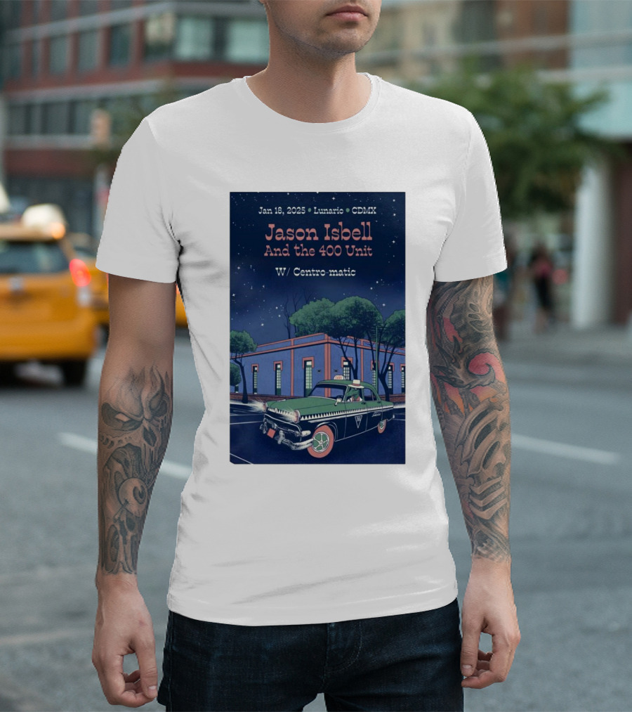 Jan 18-2025 Lunario CDMX Jason Isbell And The 400 Unit W/ Centro-matic Retro Car Night Scene T-Shirt