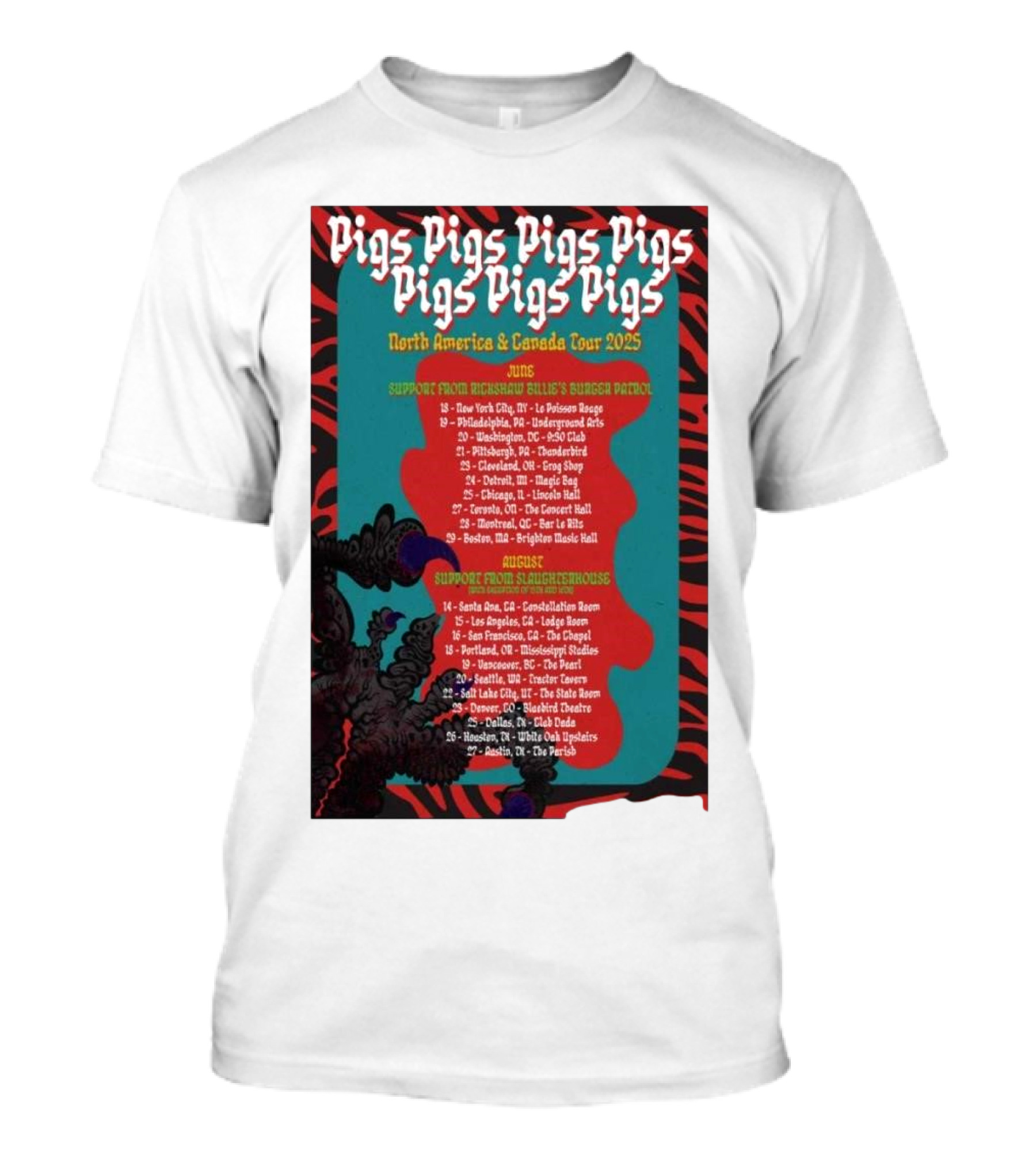 Pigs Pigs Pigs North America Canada Tour 2025 Dates And Venues With Rickshaw Billie's Burger Patrol And Slaughterhouse T-Shirt
