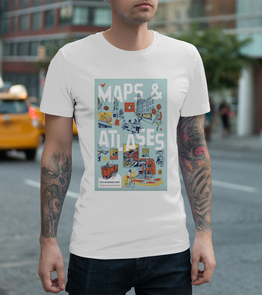 Maps And Atlases Tomorrow Never Knows Festival Chicago Jan 18 2025 With Retirement Party T-Shirt