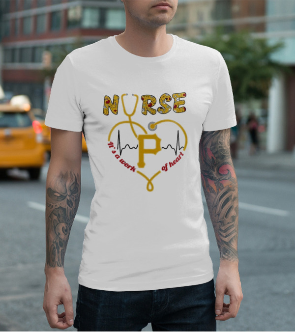 Pittsburgh Pirates Nurses 2025 Baseball Appreciation Night Heart Of Gold T-Shirt