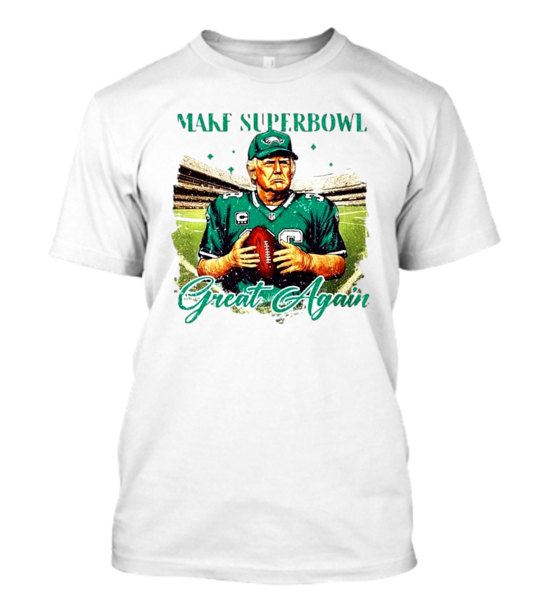 Philadelphia Eagles Make Super Bowl Great Again Football Stadium Theme T-Shirt