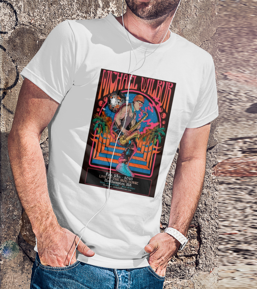 Michael Wilbur Live At The Iron Horse Northampton MA February 15 2025 Retro Disco Vibe T-Shirt