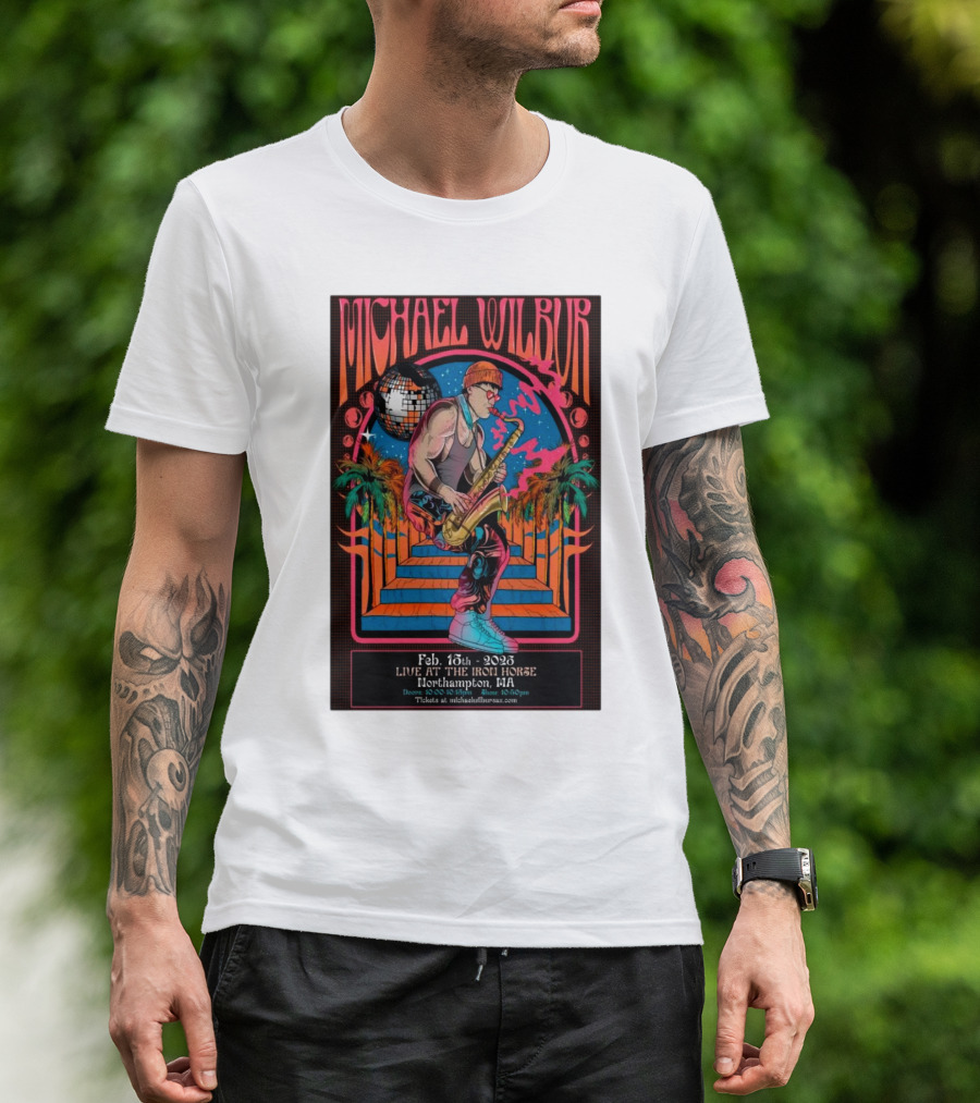 Michael Wilbur Live At The Iron Horse Northampton MA February 15 2025 Retro Disco Vibe T-Shirt