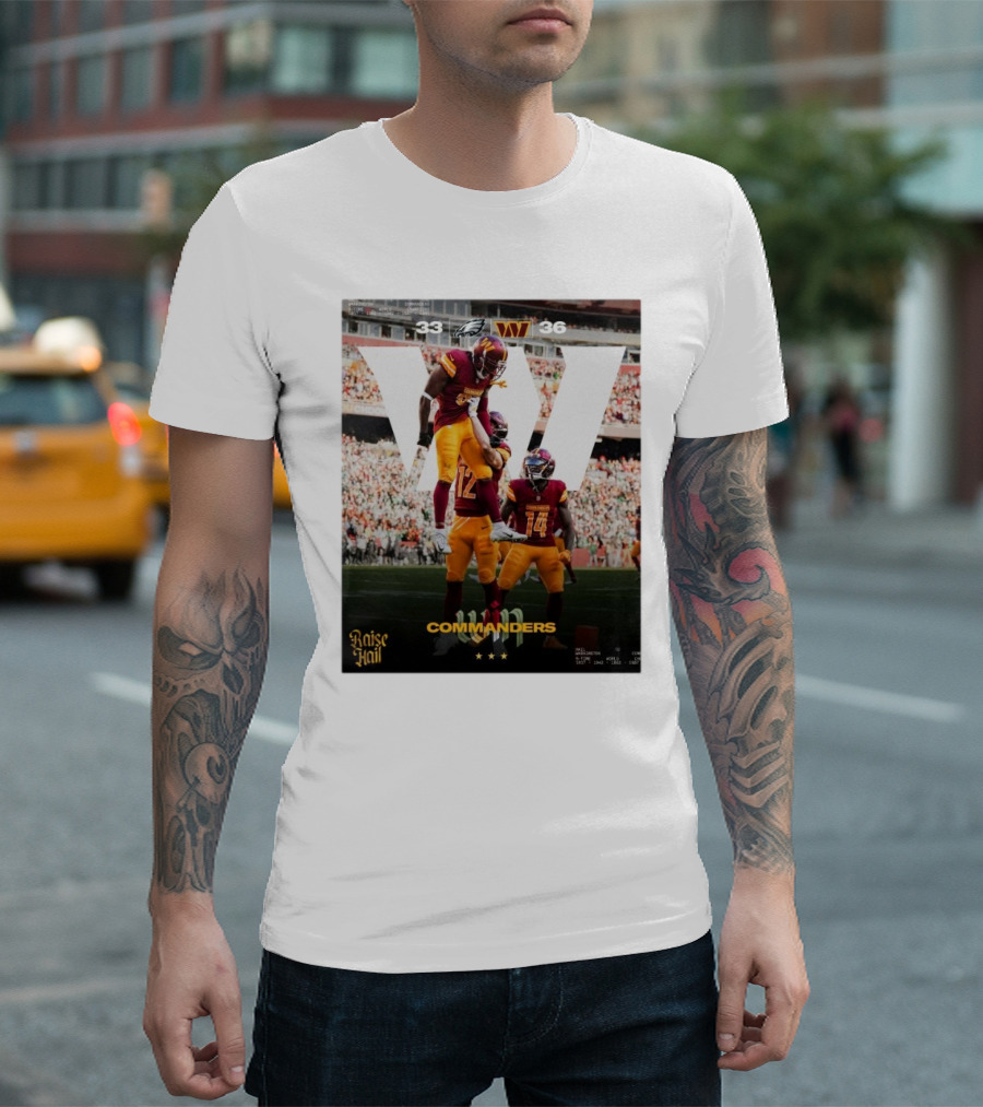 Philadelphia Eagles 33 Washington Commanders 36 Raise Hail 5 Time World Champions T-Shirt