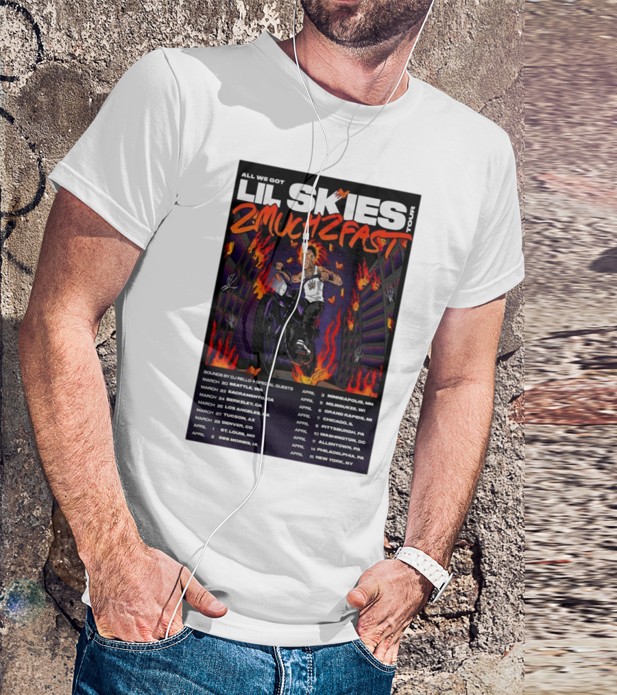 Lil Skies Tour 2025 All We Got 2 Much 2 Fast Seattle Minneapolis Milwaukee New York T-Shirt