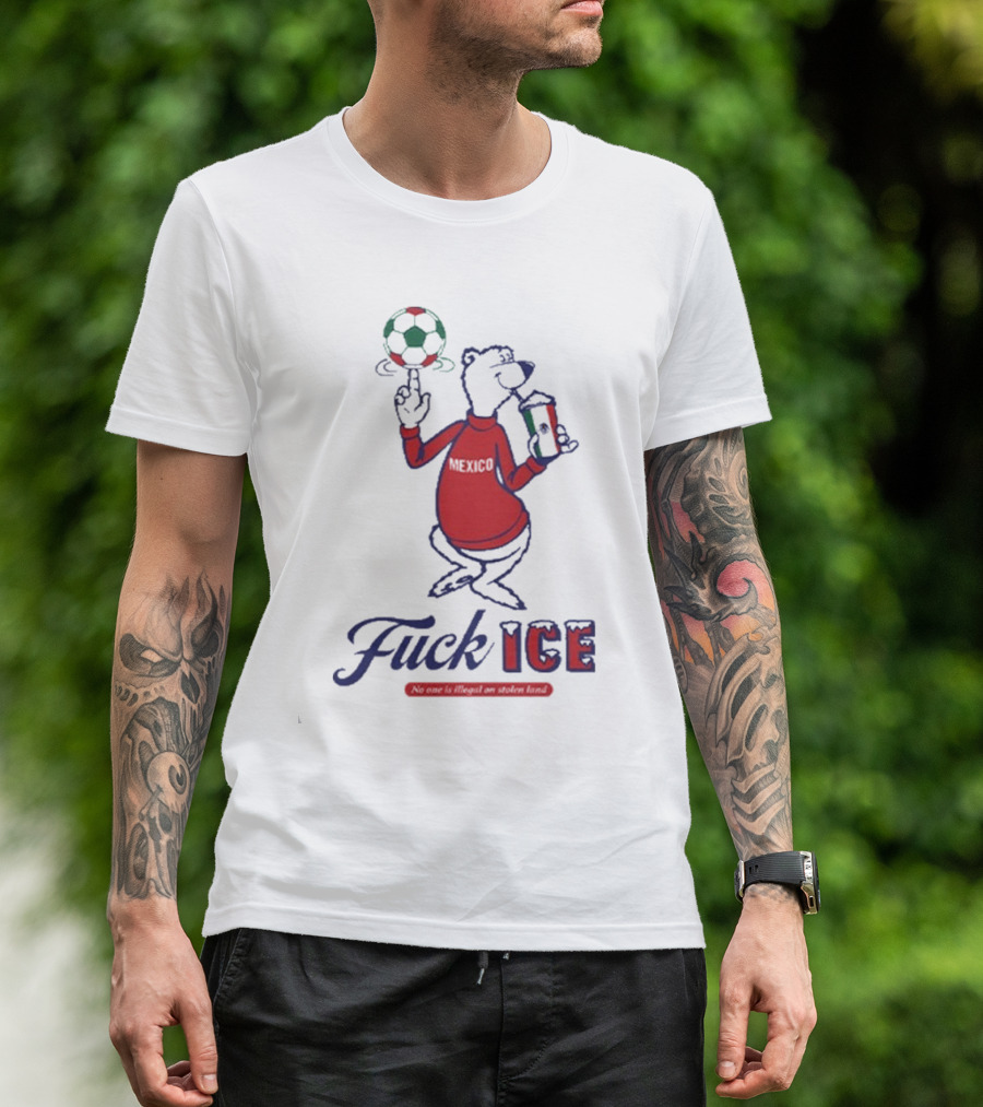 Premium Mexico Fuck ICE Polar Bear No One Is Illegal Soccer T-Shirt