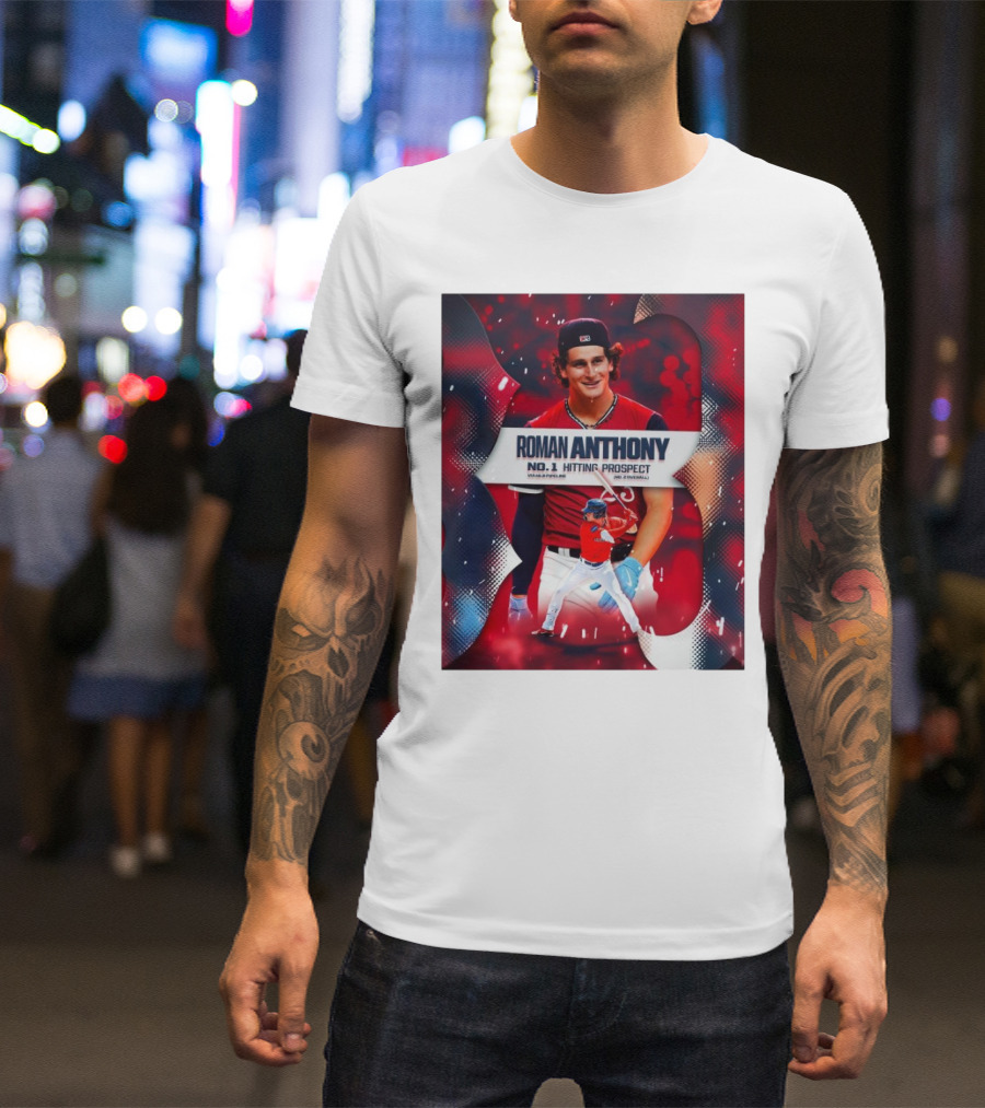 Roman Anthony Boston Red Sox No 1 Hitting Prospect MLB Pipeline No 2 Overall T-Shirt