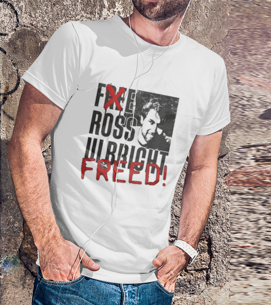 Free Ross Ulbricht Freed T-Shirt