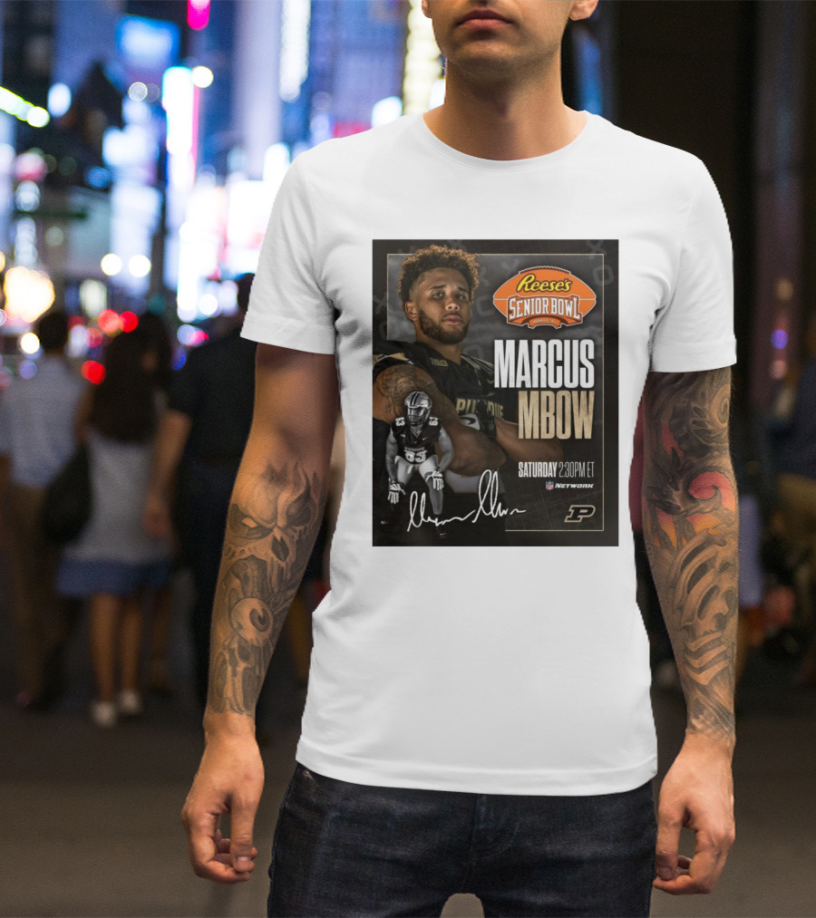 Reese's Senior Bowl Marcus Mbow Purdue Football Saturday 2:30PM ET NFL Network T-Shirt