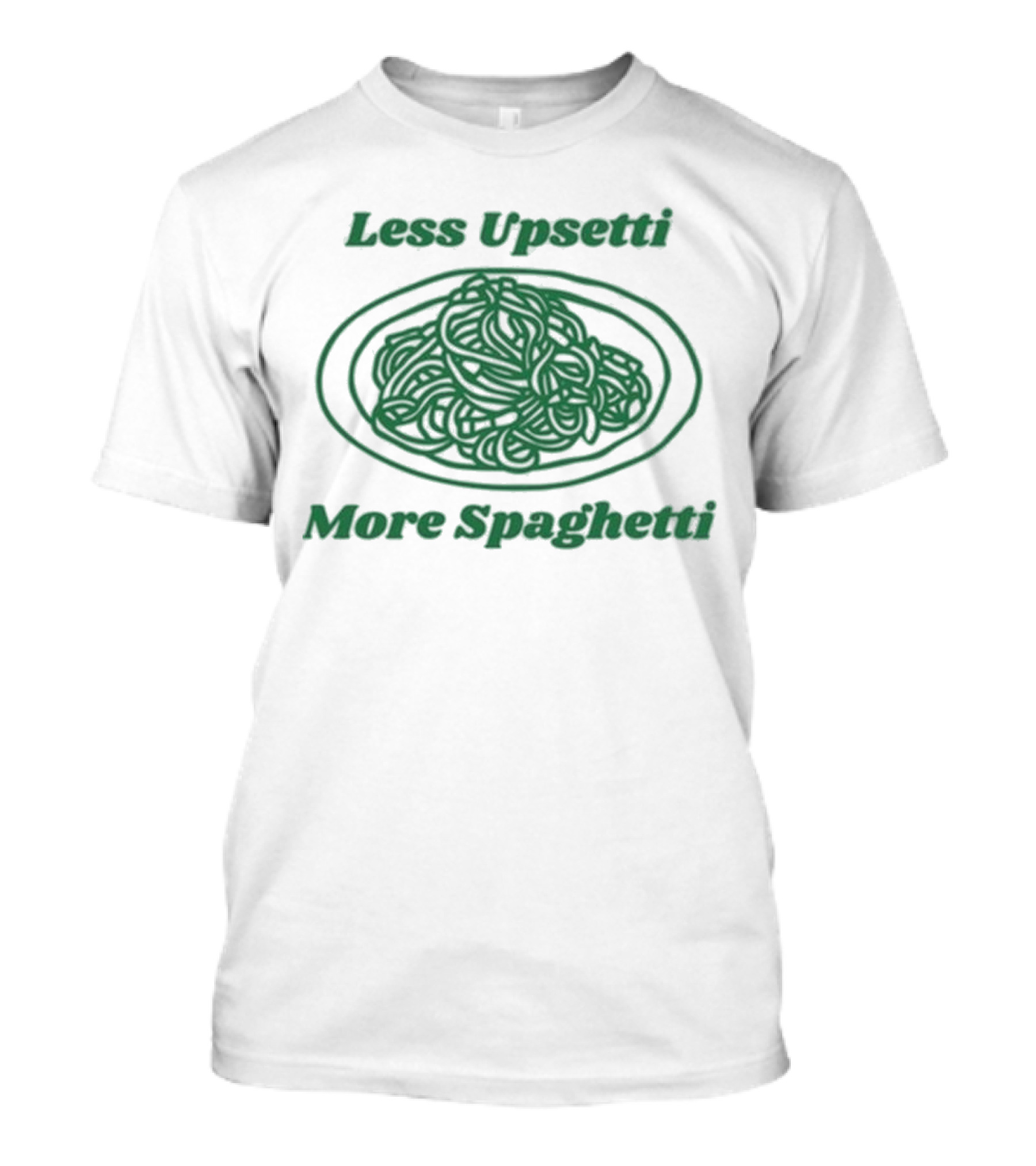 Quinny The Pooh Less Upsetti More Spaghetti Pasta Humor T-Shirt