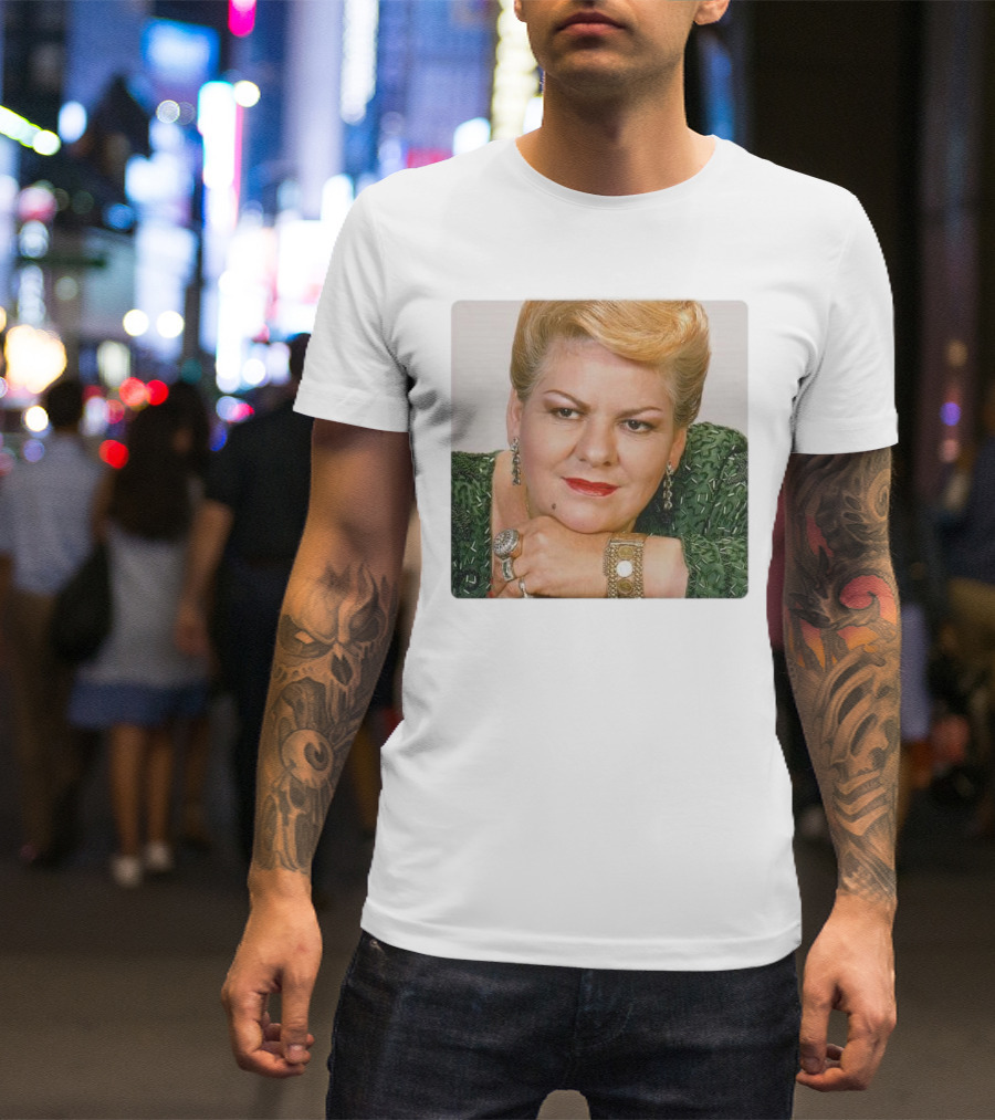 RIP Paquita La Del Barrio The Feminist Icon From Mexico T-Shirt