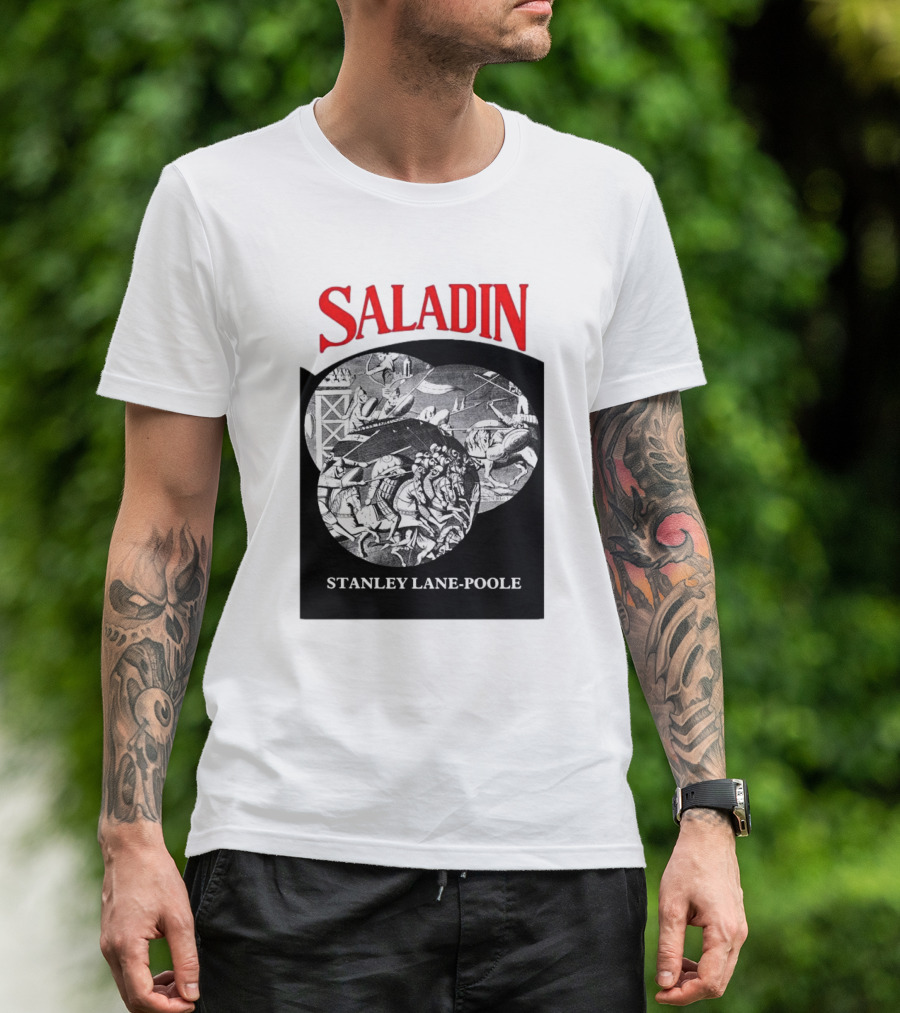 Saladin Stanley Lane-Poole Historical Crusades Battle Art T-Shirt