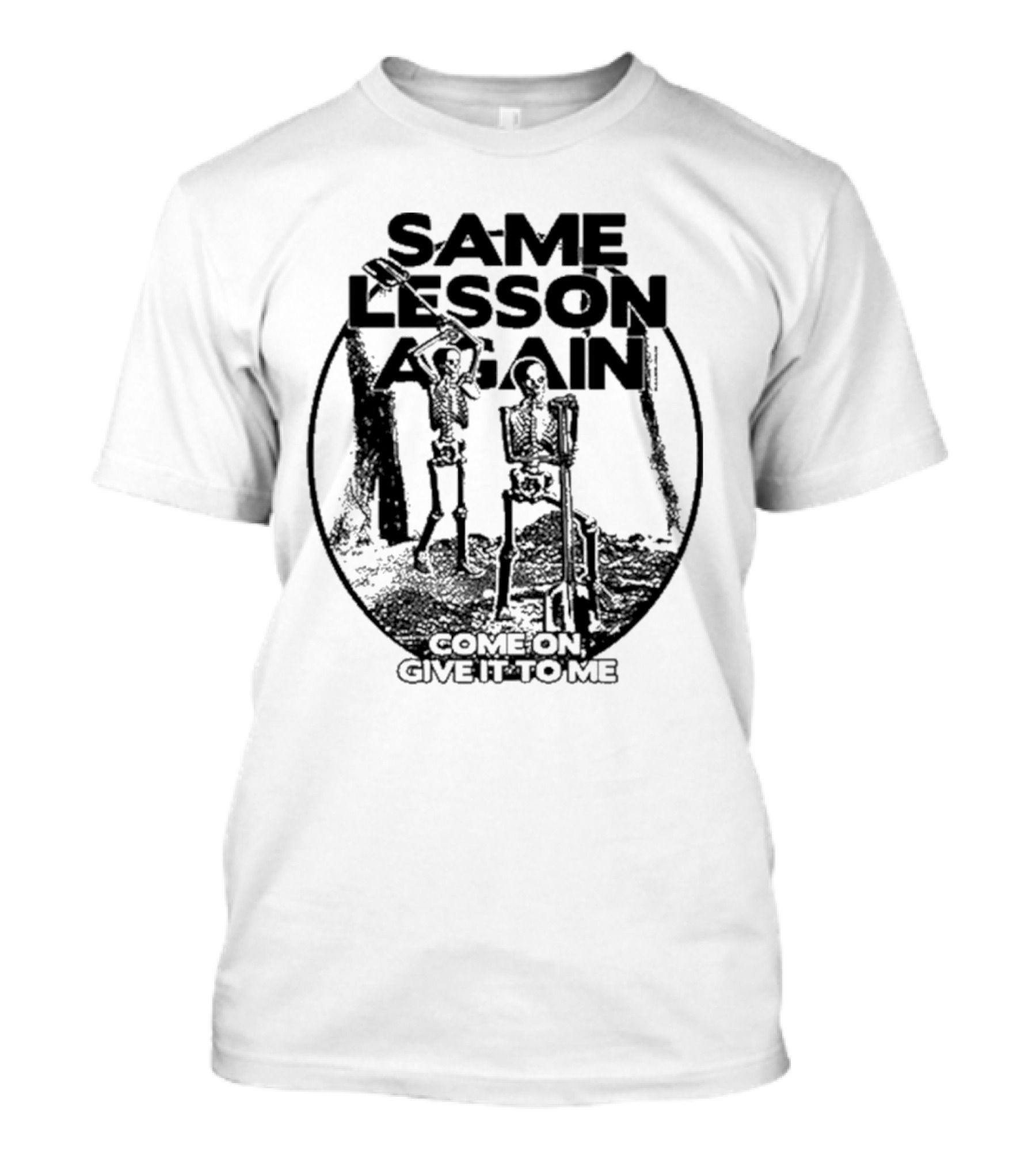 Thick Skull Same Lesson Again Skull With Wings And Text T-Shirt