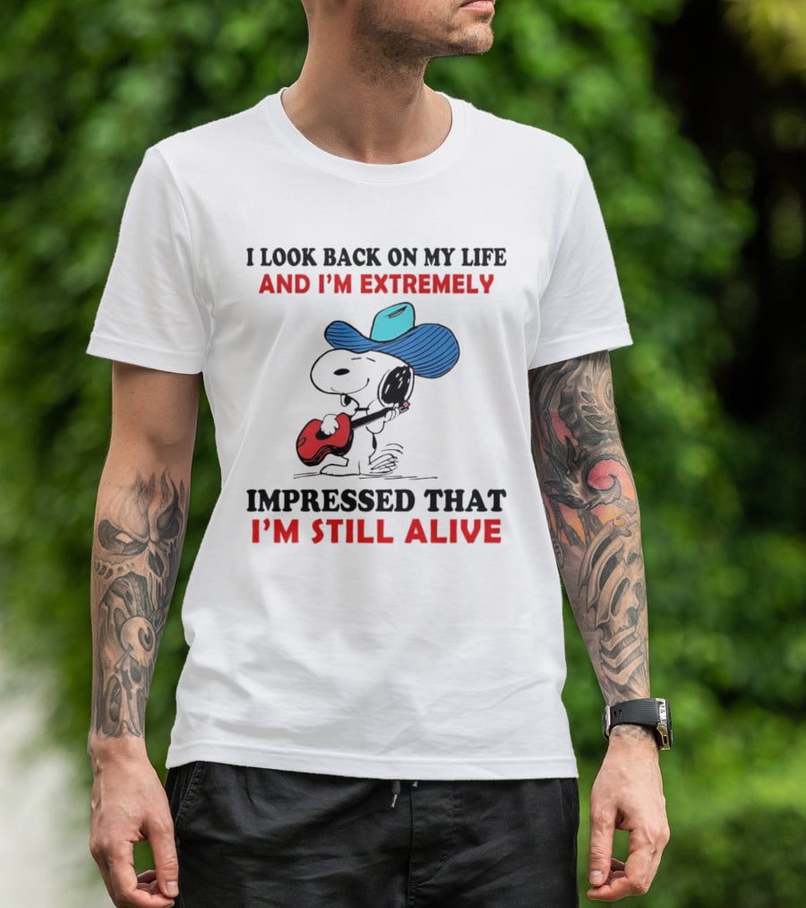 Snoopy I Look Back On My Life And I'm Extremely Impressed That I'm Still Alive Cowboy Hat Guitar T-Shirt