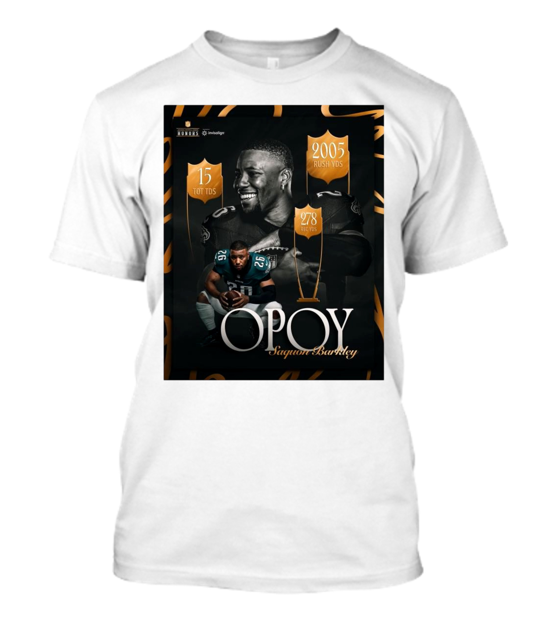 Philadelphia Eagles Saquon Barkley OPOY Honors 2024 15 TOT TDS 2005 Rush YDs 278 Rec YDs T-Shirt