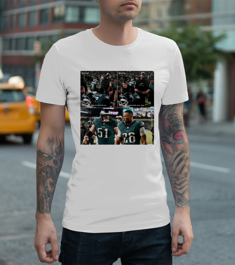 NFC Films Saquon Way To Fight For Us Appreciate You Dog Eagles Jurgens 51 26 T-Shirt