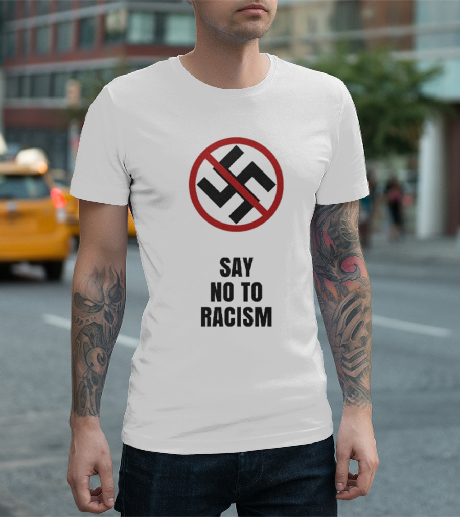 Say No To Racism Anti-Swastika Symbol Red Circle Slash T-Shirt